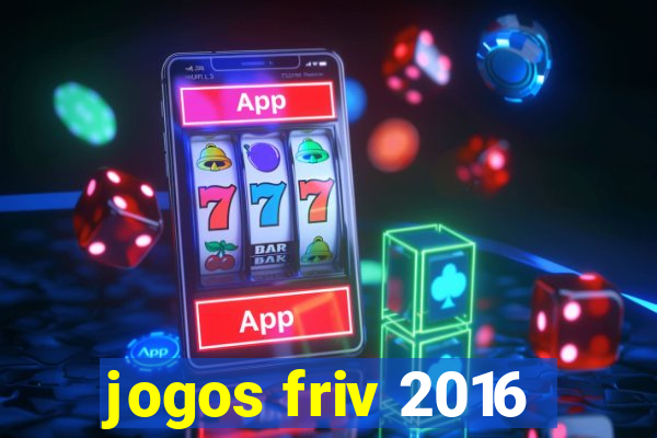 jogos friv 2016